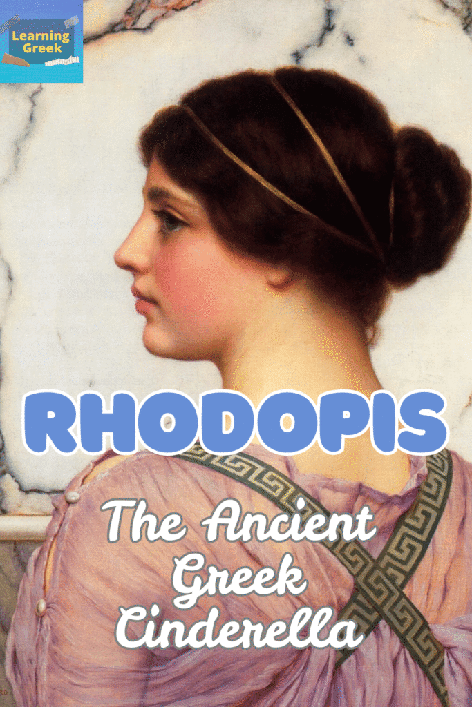 Rhodopis the ancient greek cinderella