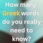 how many greek words you really need to know