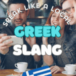 top Greek Slang terms