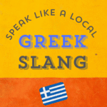 top greek slang terms