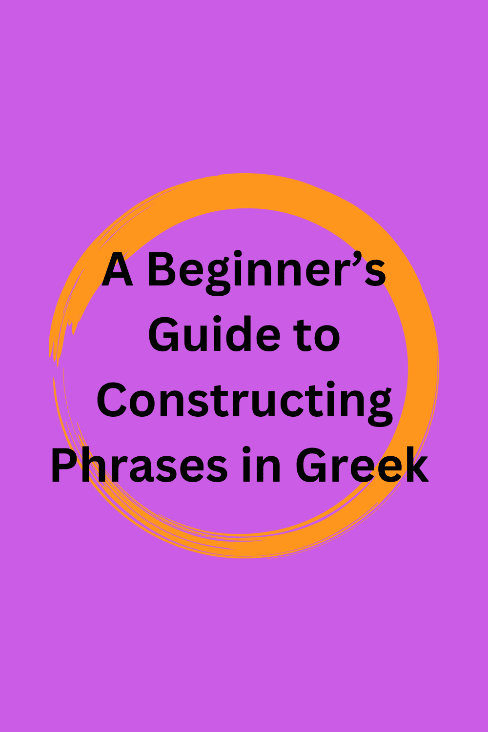 constructing phrases in greek