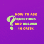how to ask questions in greek