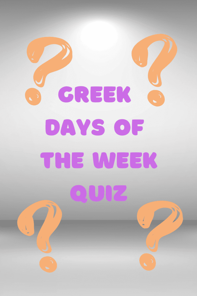 greek days of the week quiz