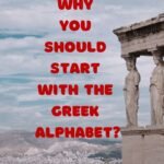 why you should start with the greek alphabet