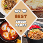 my ten best greek foods and how you can order them in greek