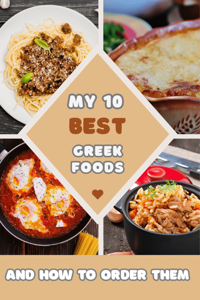 my ten best greek foods and how you can order them in greek