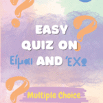 easy quiz on greek verbs echo and eimai