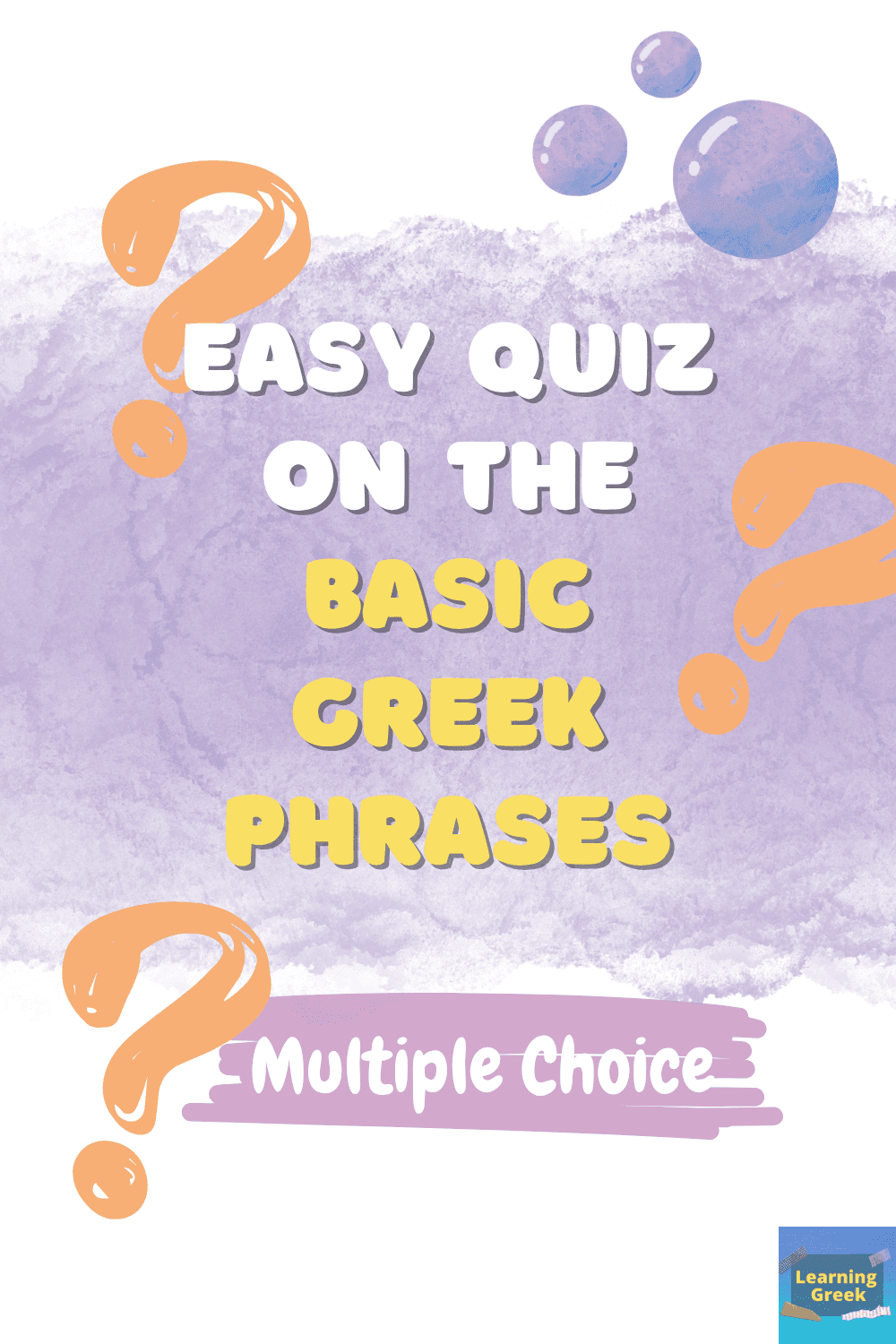 easy quiz on basic greek phrases