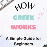 how greek works a simple guide for beginners